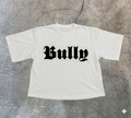 Bully Tee.